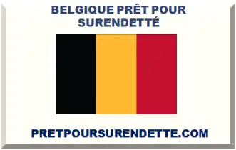 BELGIQUE PRÊT AVEC DOSSIER DE SURENDETTEMENT