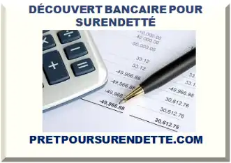 DÉCOUVERT BANCAIRE AVEC DOSSIER DE SURENDETTEMENT