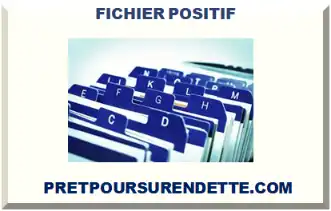 FICHIER POSITIF