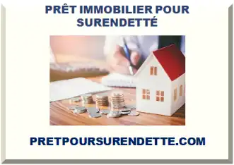 PRÊT IMMOBILIER AVEC DOSSIER DE SURENDETTEMENT