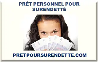 PRÊT PERSONNEL AVEC DOSSIER DE SURENDETTEMENT