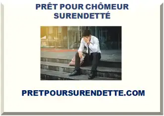 PRÊT POUR CHÔMEUR AVEC DOSSIER DE SURENDETTEMENT 2026